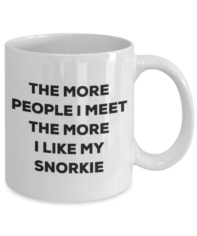 The more people I meet the more I like my Snorkie Mug