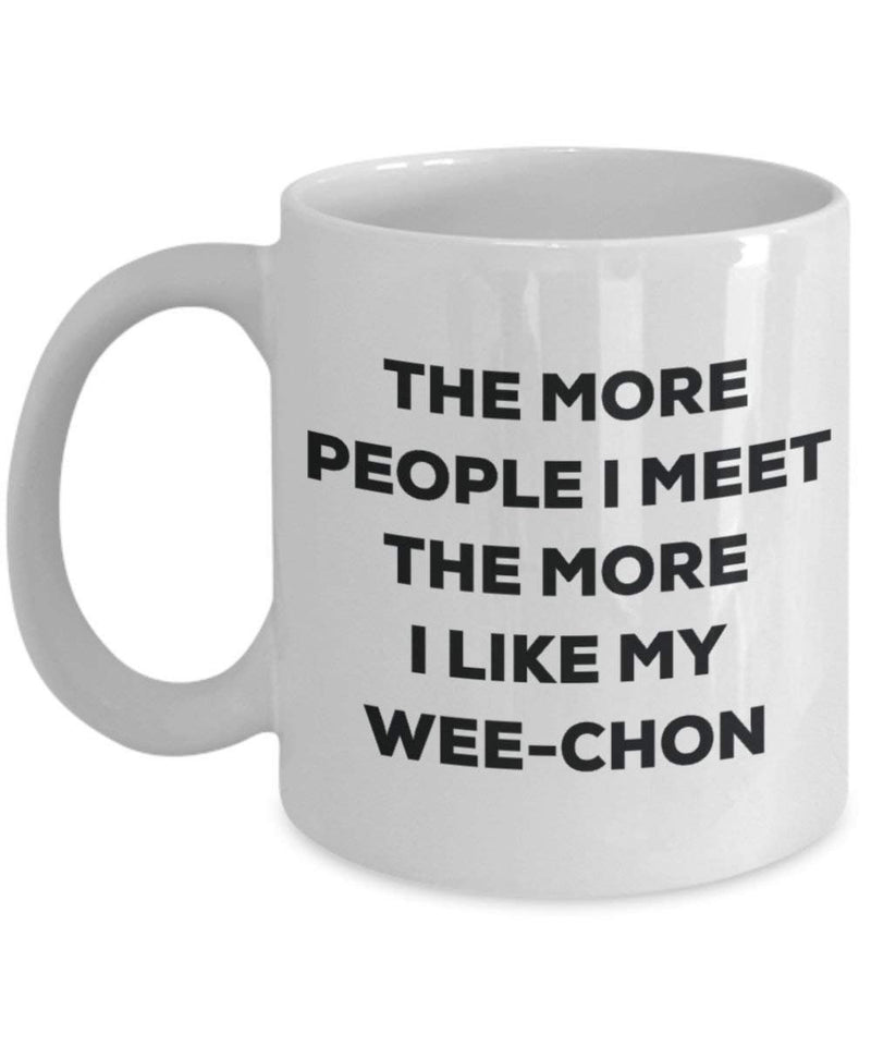 The more people I meet the more I like my Wee-chon Mug