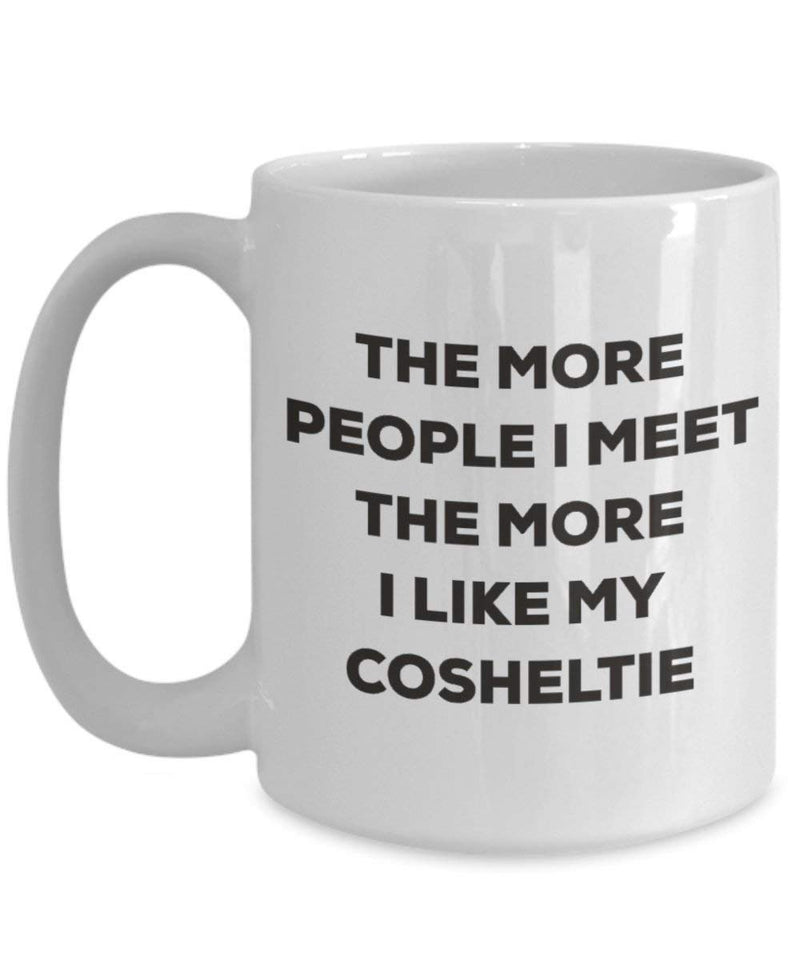 The more people I meet the more I like my Cosheltie Mug