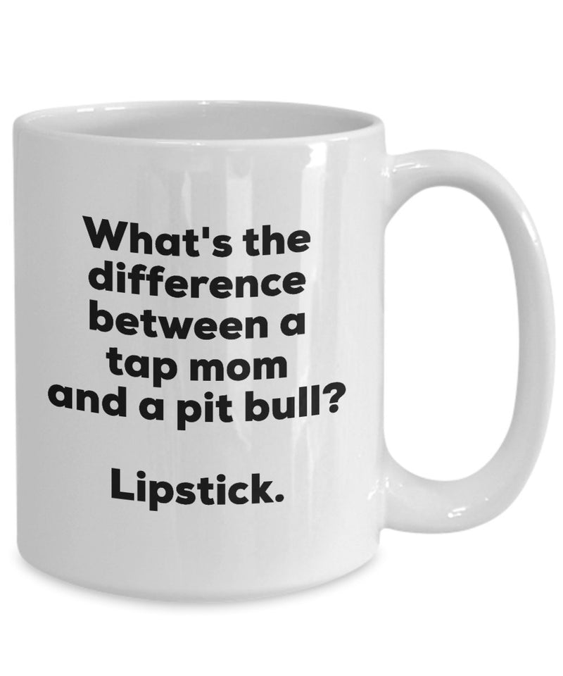 Gift for Top Mom - Difference Between a Top Mom and a Pit Bull Mug - Lipstick - Christmas Birthday Gag Gifts