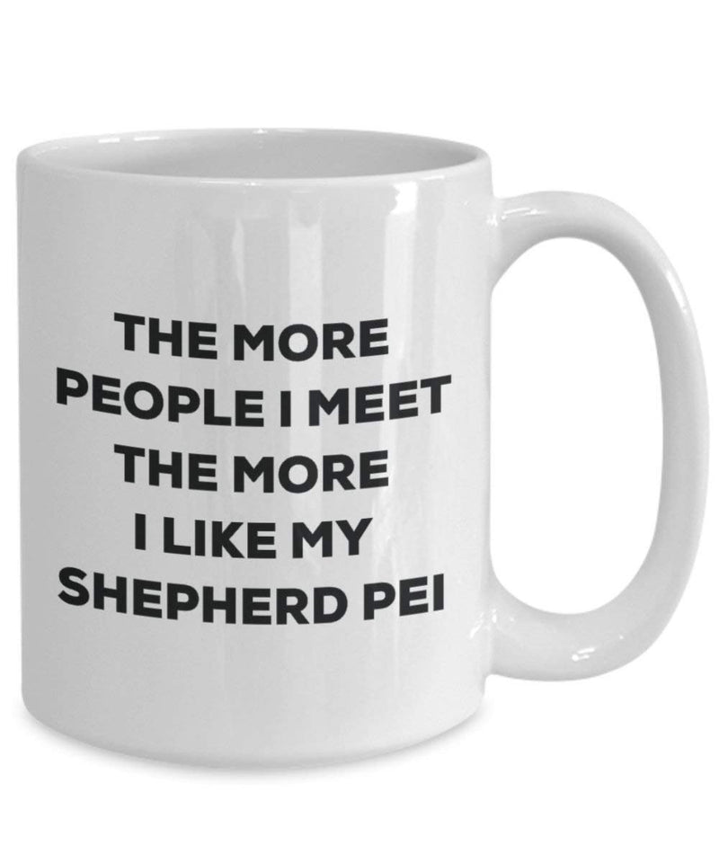 The more people I meet the more I like my Shepherd Pei Mug