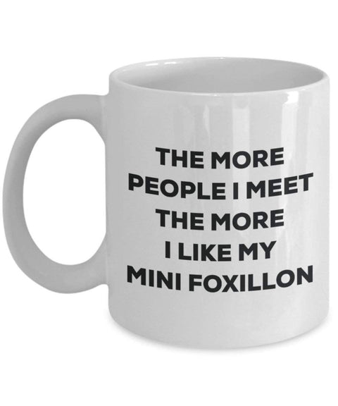 The more people I meet the more I like my Mini Foxillon Mug