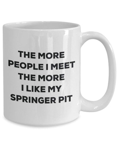 The more people i meet the more i Like My Springer Pit mug – Funny Coffee Cup – Christmas Dog Lover cute GAG regalo idea 15oz Infradito colorati estivi, con finte perline