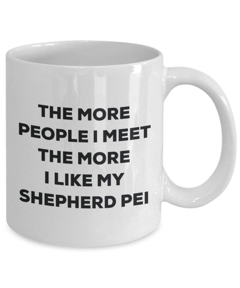 The more people I meet the more I like my Shepherd Pei Mug