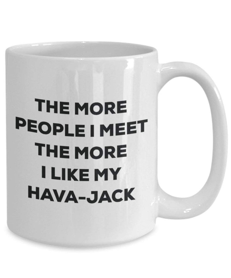 The more people I meet the more I like my Hava-jack Mug