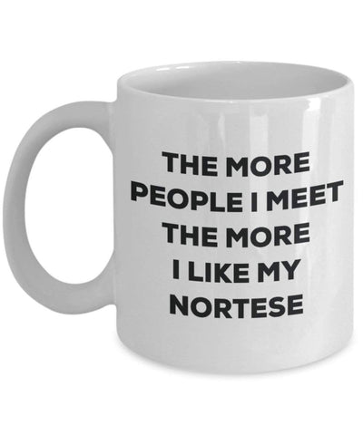 The more people I meet the more I like my Nortese Mug