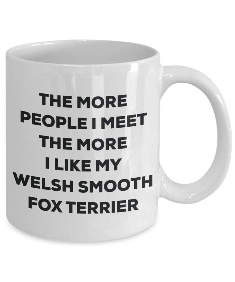 The more people i meet the more i Like My Welsh Smooth Fox terrier mug – Funny Coffee Cup – Christmas Dog Lover cute GAG regalo idea 11oz Infradito colorati estivi, con finte perline