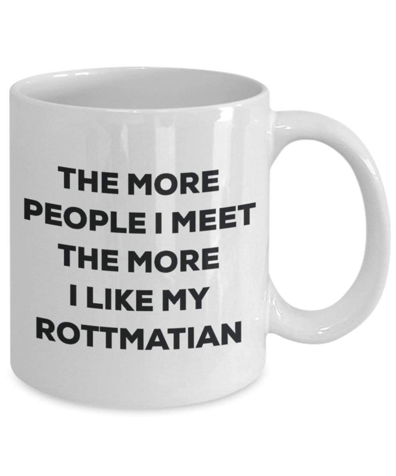 The more people I meet the more I like my Rottmatian Mug