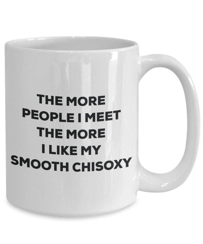 The more people i meet the more i Like My Smooth Chisoxy mug – Funny Coffee Cup – Christmas Dog Lover cute GAG regalo idea 11oz Infradito colorati estivi, con finte perline