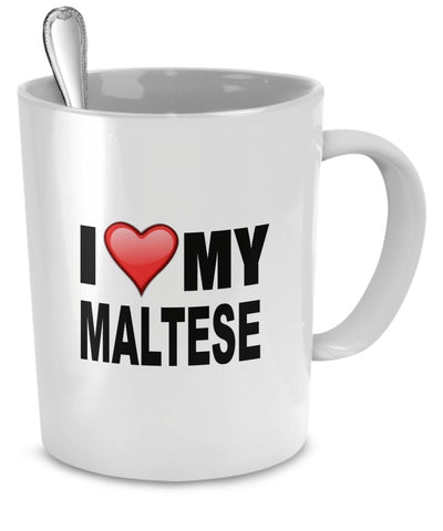 Maltese Mug - I Love My Maltese- Maltese Lover Gifts - 11 Oz Ceramic Maltese Mug by DogsMakeMeHappy