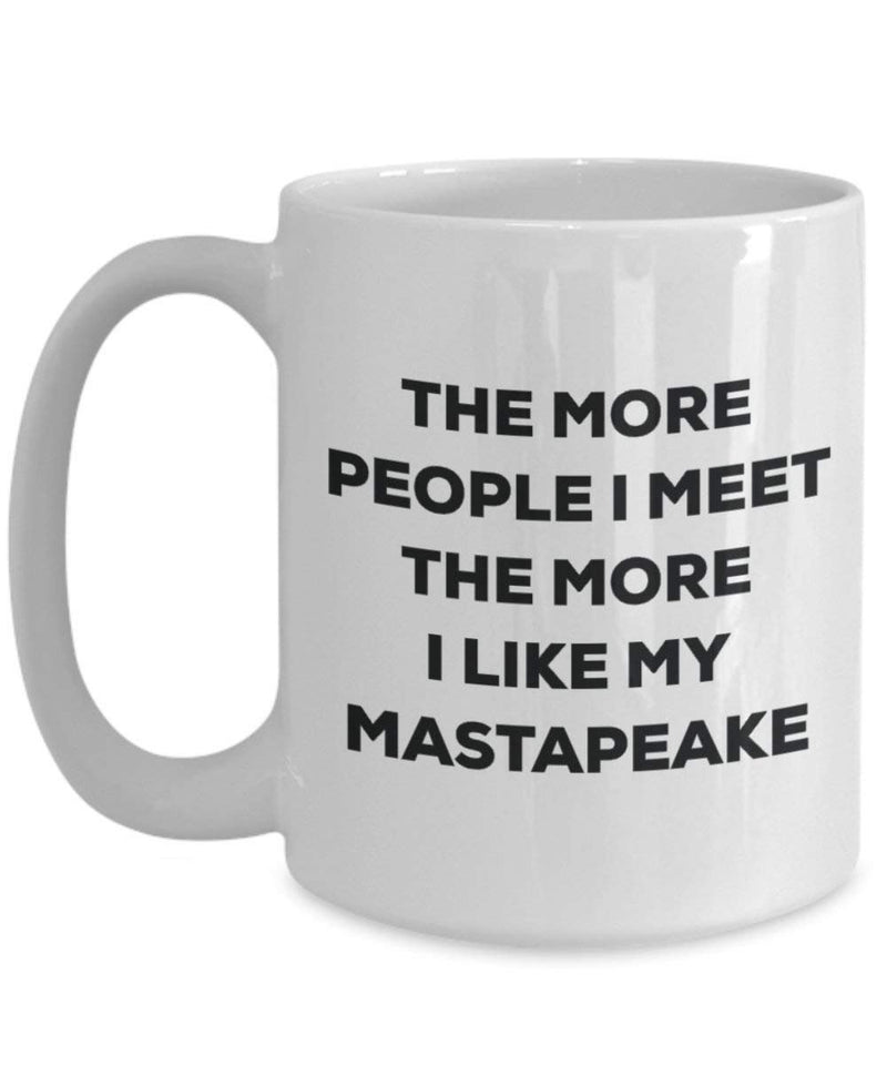 The more people I meet the more I like my Mastapeake Mug