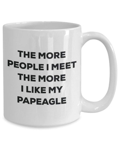 The more people I meet the more I like my Papeagle Mug