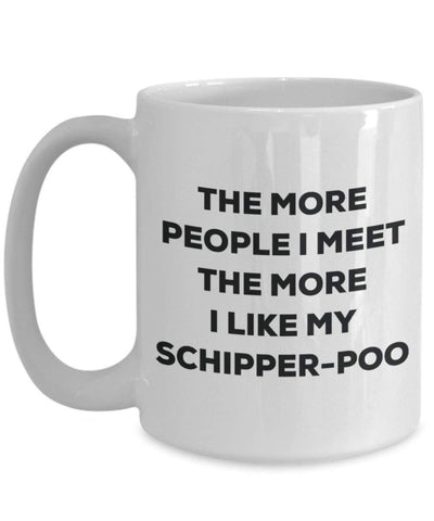 The more people I meet the more I like my Schipper-poo Mug