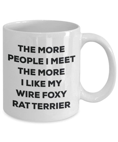 The more people i meet the more i Like My Wire Foxy Rat terrier mug – Funny Coffee Cup – Christmas Dog Lover cute GAG regalo idea 15oz Infradito colorati estivi, con finte perline