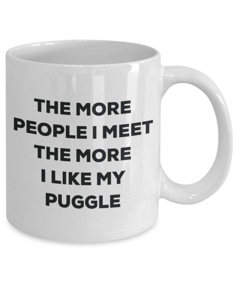 The more people I meet the more I like my Puggle Mug
