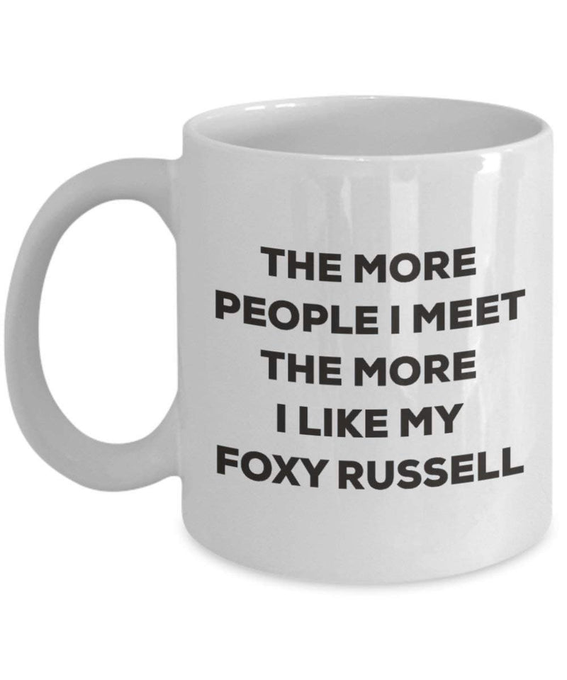 The more people I meet the more I like my Foxy Russell Mug