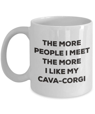 The more people I meet the more I like my Cava-corgi Mug