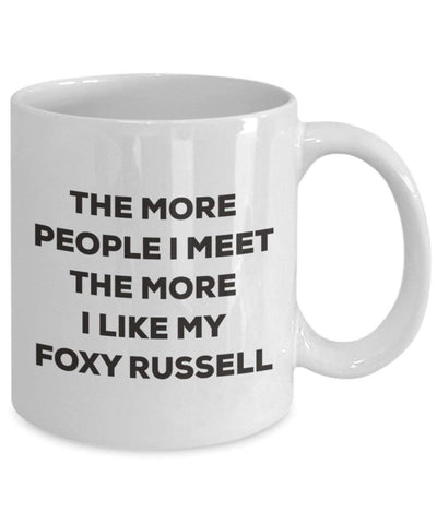 The more people I meet the more I like my Foxy Russell Mug