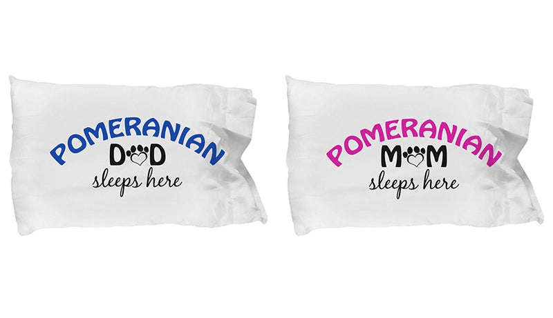 DogsMakeMeHappy Pomeranian Mom and Dad Pillowcases (Couple)