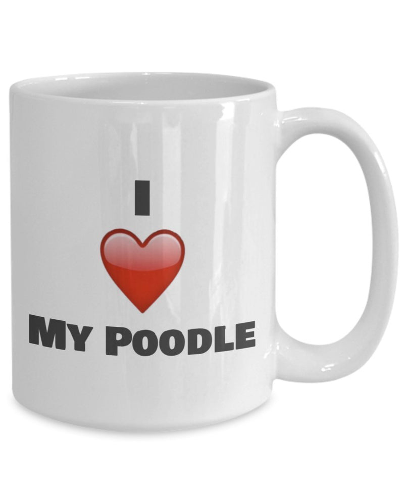 I Love My Poodle Coffee Mug - gifts for poodle lovers