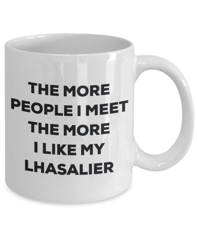 The more people I meet the more I like my Lhasalier Mug
