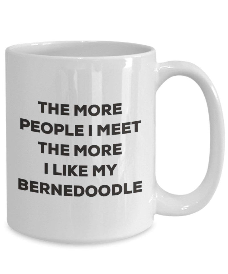 The more people I meet the more I like my Bernedoodle Mug