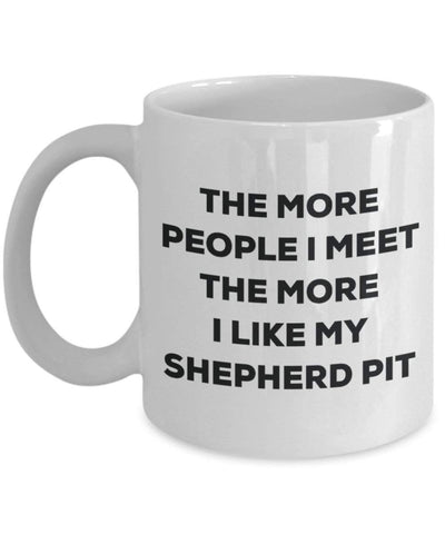 The more people i meet the more i Like My Shepherd Pit mug – Funny Coffee Cup – Christmas Dog Lover cute GAG regalo idea 11oz Infradito colorati estivi, con finte perline