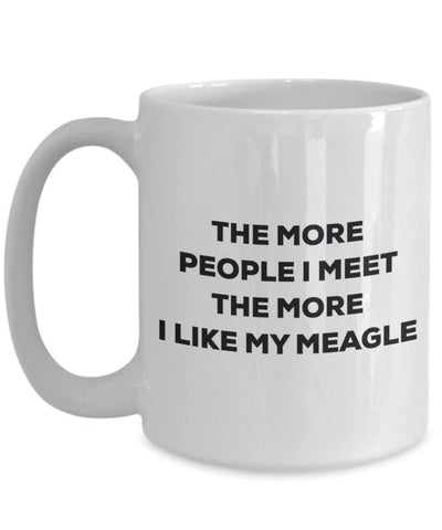 Lustige Kaffeetasse mit Aufschrift"The more people I meet the more I like my Meagle", für Weihnachten, Hundeliebhaber