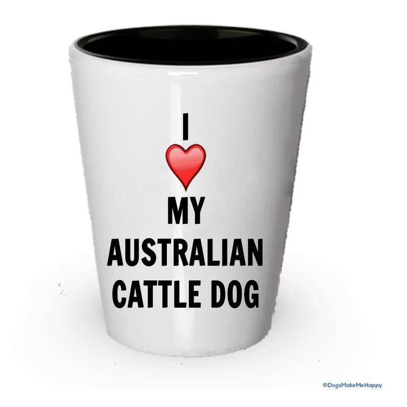 I Love My Australian Cattle Dog shot Glass – Australian Cattle Dog Lover regali di Natale... White Exterior and Black Interior