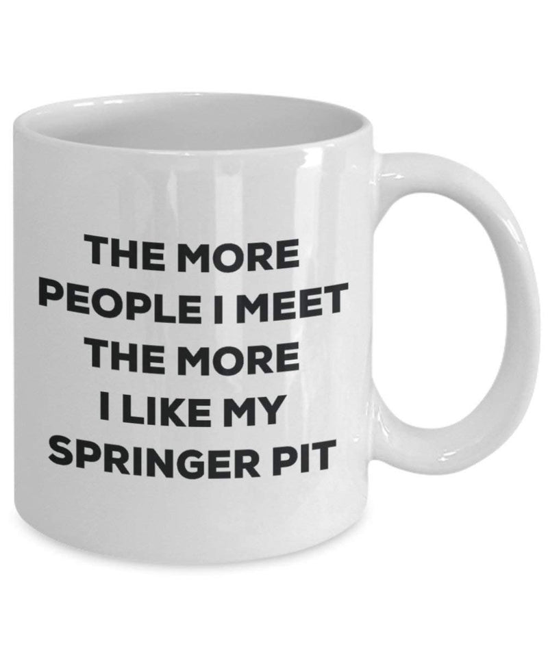 The more people i meet the more i Like My Springer Pit mug – Funny Coffee Cup – Christmas Dog Lover cute GAG regalo idea 15oz Infradito colorati estivi, con finte perline