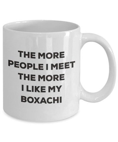 The more people I meet the more I like my Boxachi Mug