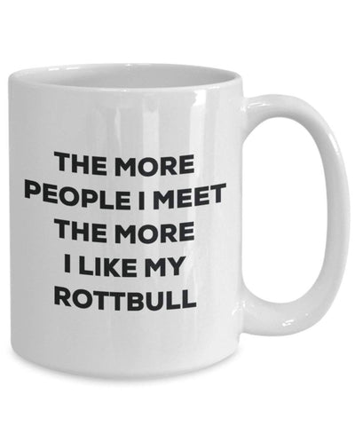 The more people I meet the more I like my Rottbull Mug