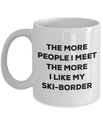 The more people I meet the more I like my Ski-border Mug