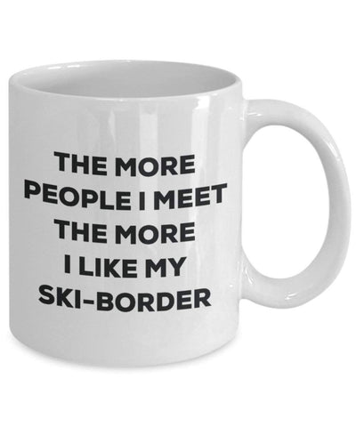 The more people I meet the more I like my Ski-border Mug
