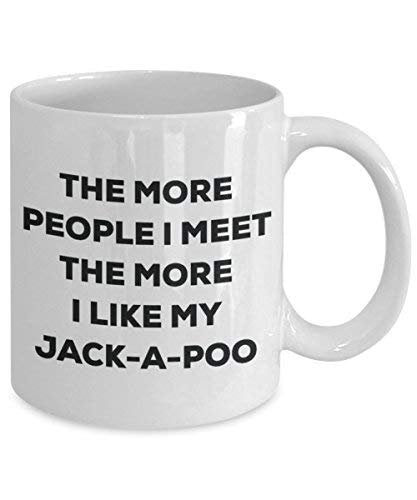 The More People I Meet The More I Like My Jack-a-Poo Mug
