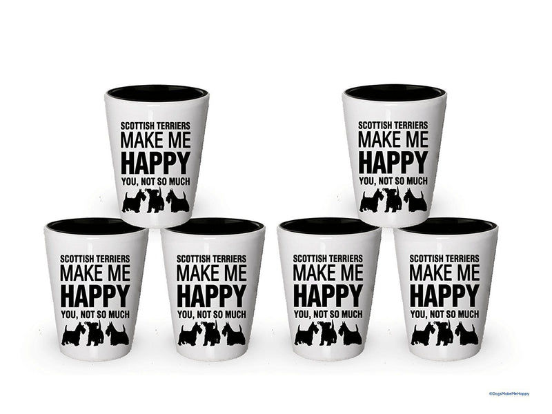 Scottish Terriers Make Me Happy- Funny Shot Glasses (6)