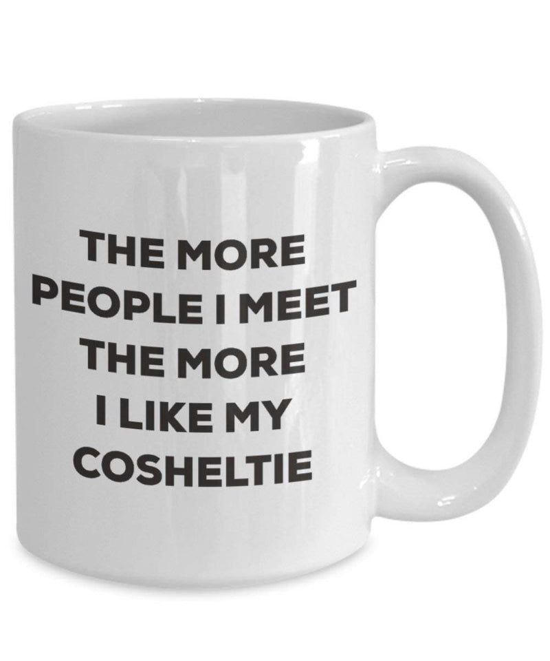 The more people I meet the more I like my Cosheltie Mug