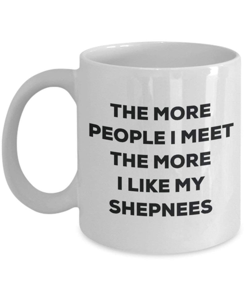 The more people i meet the more i Like My Shepnees mug – Funny Coffee Cup – Christmas Dog Lover cute GAG regalo idea 15oz Infradito colorati estivi, con finte perline