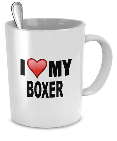 Boxer Mug - I Love My Boxer - Boxer Lover Gifts