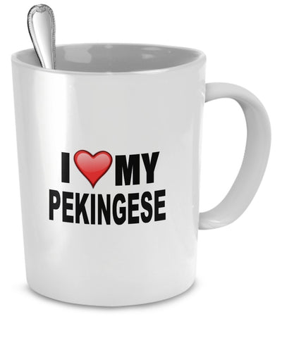 Pekingese Mug - I Love My Pekingese- Pekingese Lover Gifts - 11 Oz Ceramic Mug