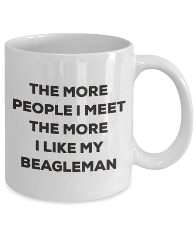 The more people I meet the more I like my Beagleman Mug