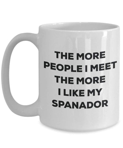 The more people i meet the more i Like My Spanador mug – Funny Coffee Cup – Christmas Dog Lover cute GAG regalo idea 11oz Infradito colorati estivi, con finte perline