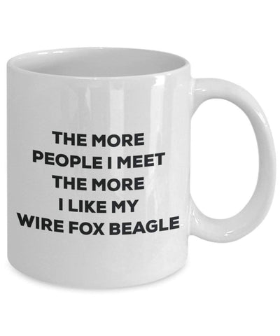 The more people I meet the more I like my Wire Fox Beagle Mug