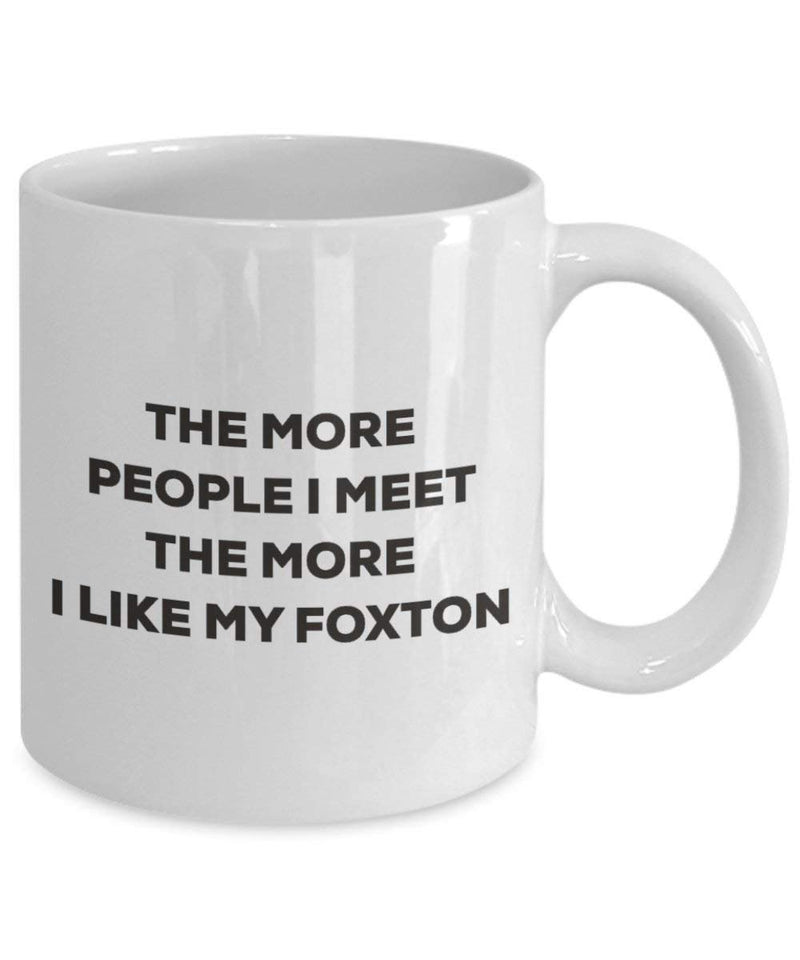 The more people I meet the more I like my Foxton Mug