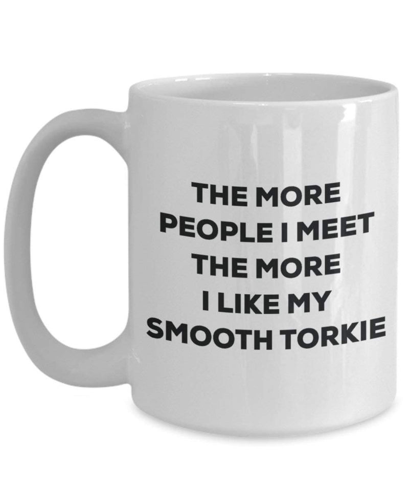 The more people I meet the more I like my Smooth Torkie Mug