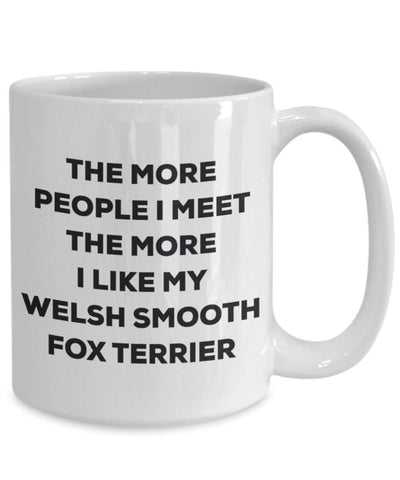 The more people i meet the more i Like My Welsh Smooth Fox terrier mug – Funny Coffee Cup – Christmas Dog Lover cute GAG regalo idea 11oz Infradito colorati estivi, con finte perline