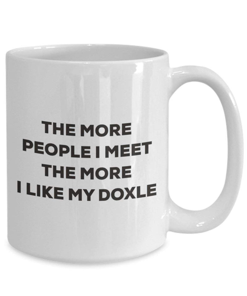 The more people I meet the more I like my Doxle Mug