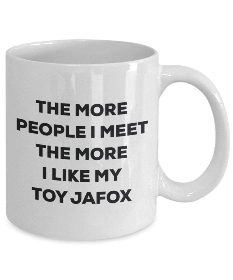 The more people I meet the more I like my Toy Jafox Mug