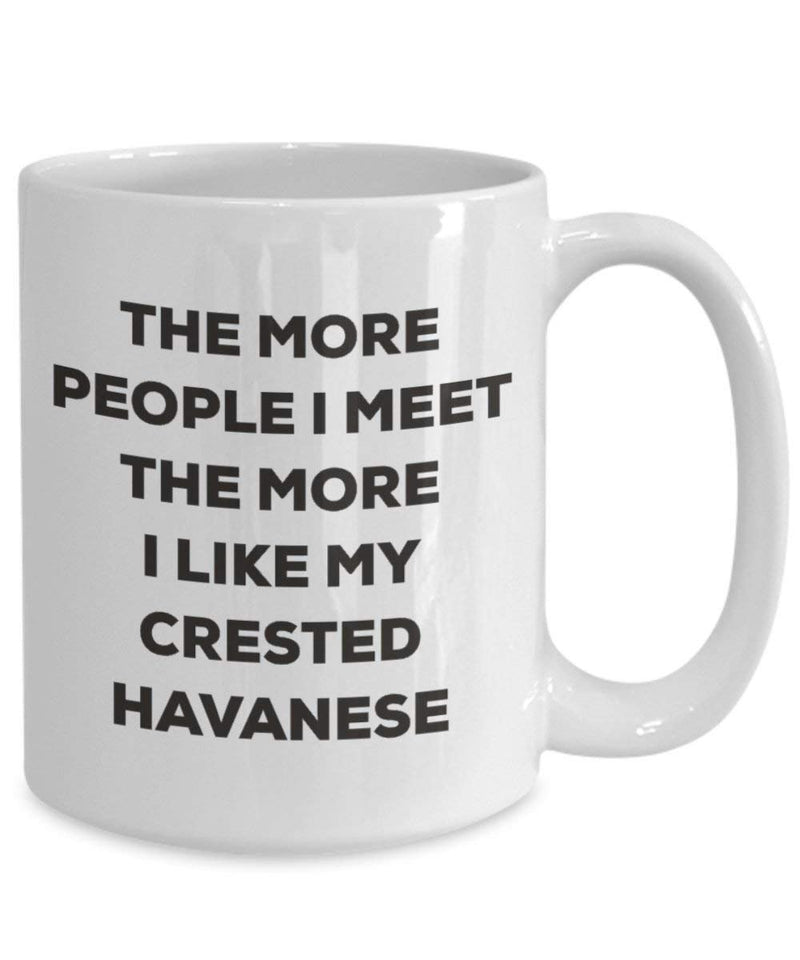 The more people I meet the more I like my Crested Havanese Mug