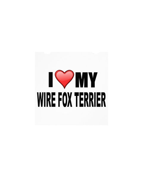SpreadPassion Wire Fox Terrier Gifts - I love my wire fox terrier